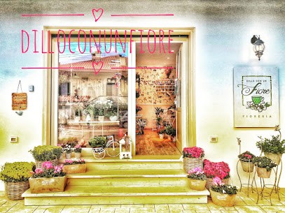 Dillo Con Un Fiore - Fiori, Piante & Idee Regalo, Fiorista a Chieti