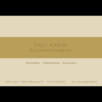 Frei Karin, Fiorista a Lana